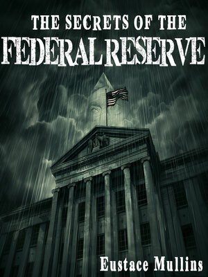 cover image of The Secrets of the Federal Reserve